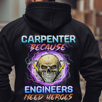 Carpenter Because Engineers need Heroes