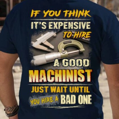 If You Think It's Expensive - Machinist Quote